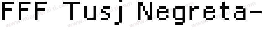 FFF Tusj Negreta字体转换
